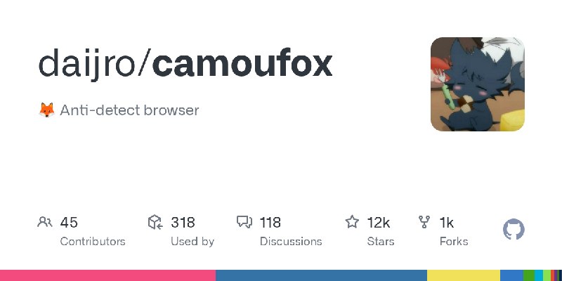 GitHub - daijro/camoufox: 🦊 Anti-detect browser