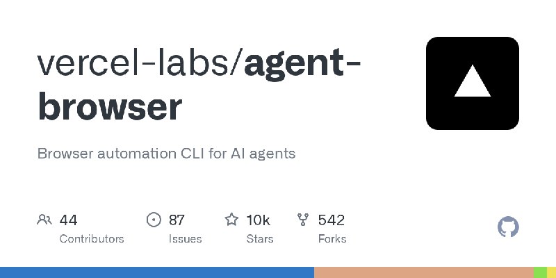 GitHub - vercel-labs/agent-browser: Browser automation CLI for AI agents