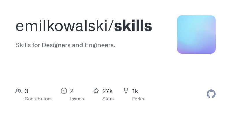 GitHub - emilkowalski/skills: Skills for Designers and Engineers.