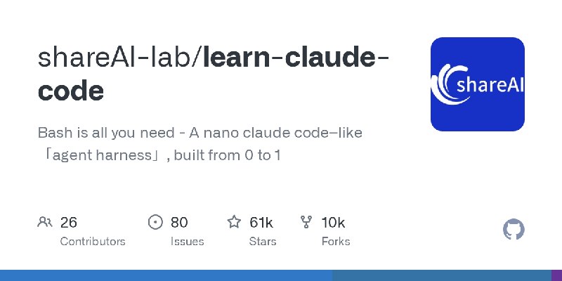 GitHub - shareAI-lab/learn-claude-code: Bash is all you need -  A nano claude code–like 「agent harness」, built from 0 to 1