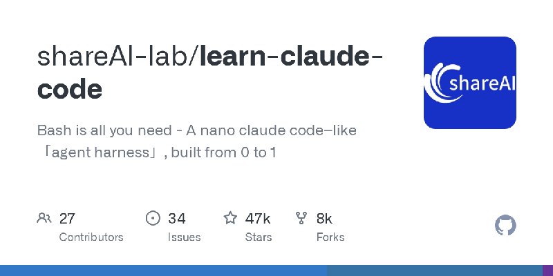 GitHub - shareAI-lab/learn-claude-code: Bash is all you need -  A nano claude code–like 「agent harness」, built from 0 to 1