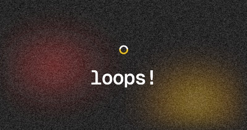 loops! | Pre-built agent loops