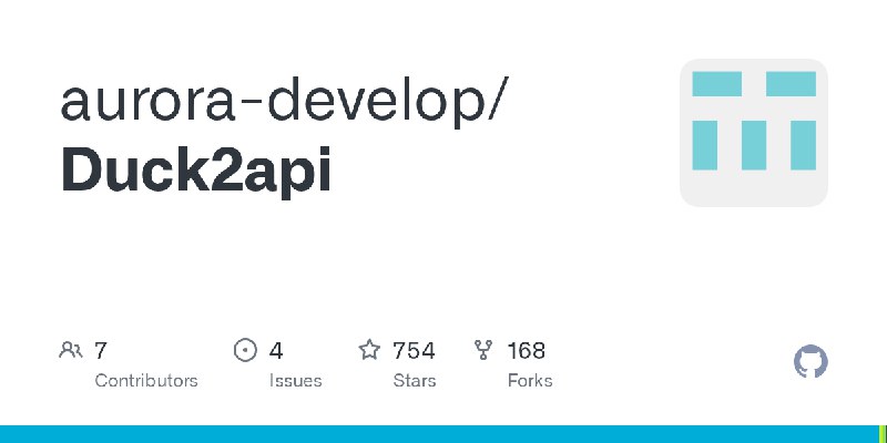 GitHub - aurora-develop/Duck2api