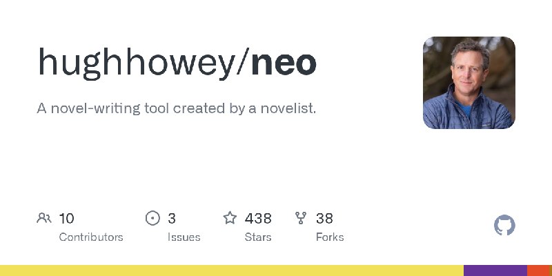 GitHub - hughhowey/neo: A novel-writing tool created by a novelist.