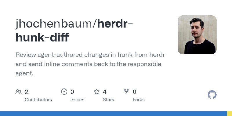 GitHub - jhochenbaum/herdr-hunk-diff: Review agent-authored changes in hunk from herdr and send inline comments back to the responsible…