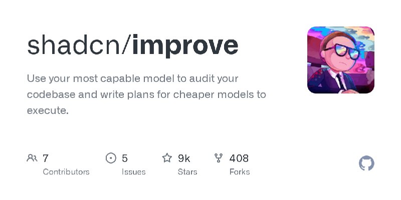 GitHub - shadcn/improve: Use your most capable model to audit your codebase and write plans for cheaper models to execute.