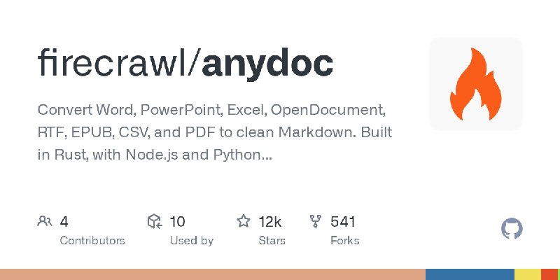 GitHub - firecrawl/anydoc: Convert Word, PowerPoint, Excel, OpenDocument, RTF, EPUB, CSV, and PDF to clean Markdown. Built in Rust…
