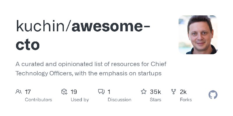 GitHub - kuchin/awesome-cto: A curated and opinionated list of resources for Chief Technology Officers, with the emphasis on startups