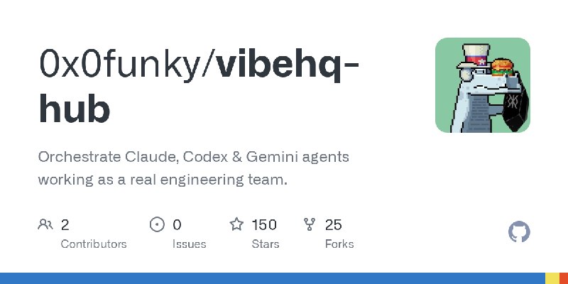GitHub - 0x0funky/vibehq-hub: Orchestrate Claude, Codex & Gemini agents working as a real engineering team.