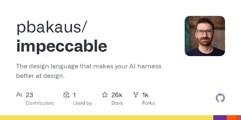 GitHub - pbakaus/impeccable: The design language that makes your AI harness better at design.