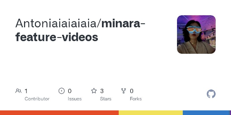 GitHub - Antoniaiaiaiaia/minara-feature-videos
