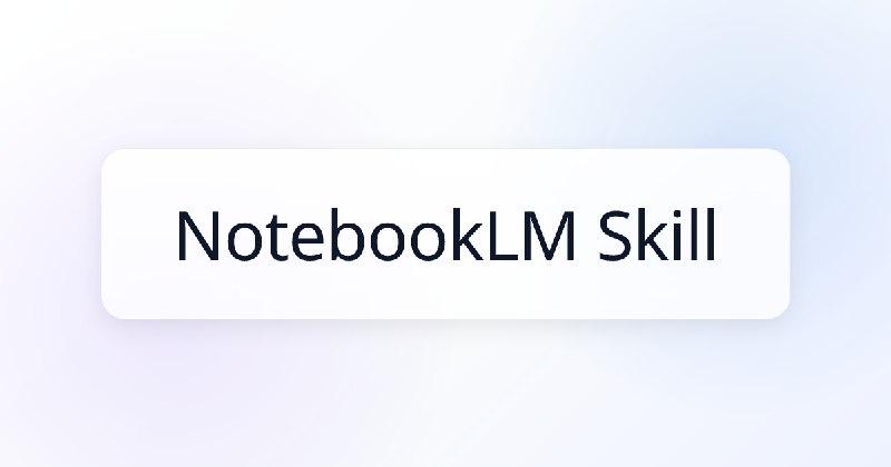 NotebookLM Skill | Claude Skills