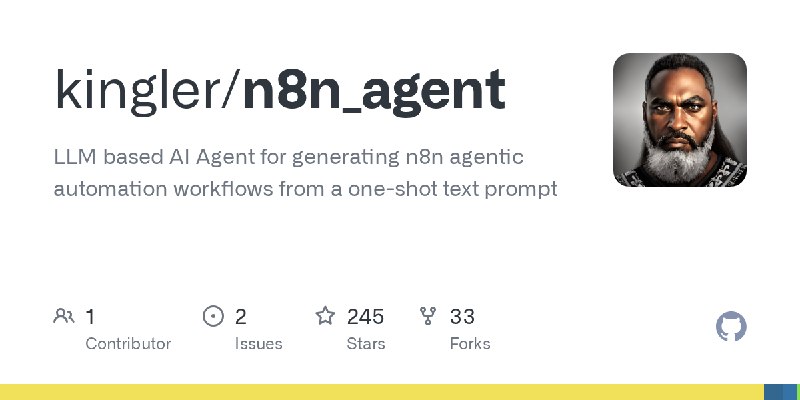 GitHub - kingler/n8n_agent: LLM based AI Agent for generating n8n agentic automation workflows from a one-shot text prompt