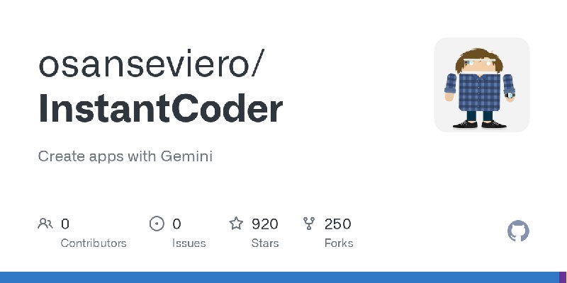 GitHub - osanseviero/InstantCoder: Create apps with Gemini
