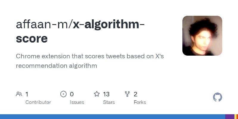 GitHub - affaan-m/x-algorithm-score: Chrome extension that scores tweets based on X's recommendation algorithm