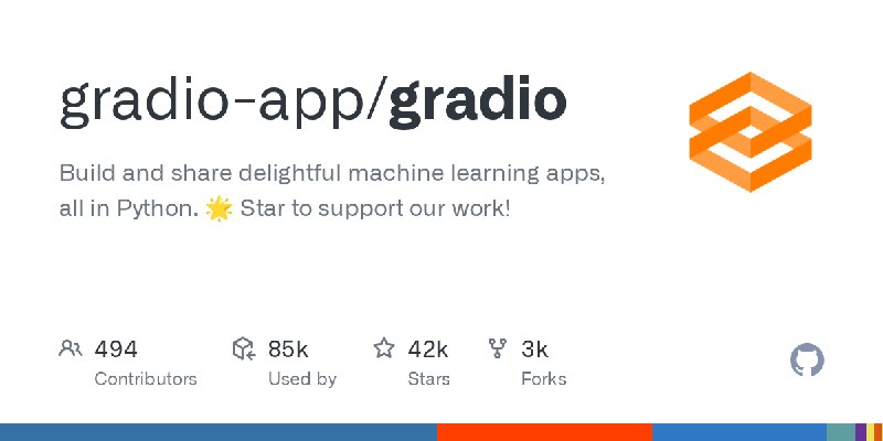 GitHub - gradio-app/gradio: Build and share delightful machine learning apps, all in Python. 🌟 Star to support our work!