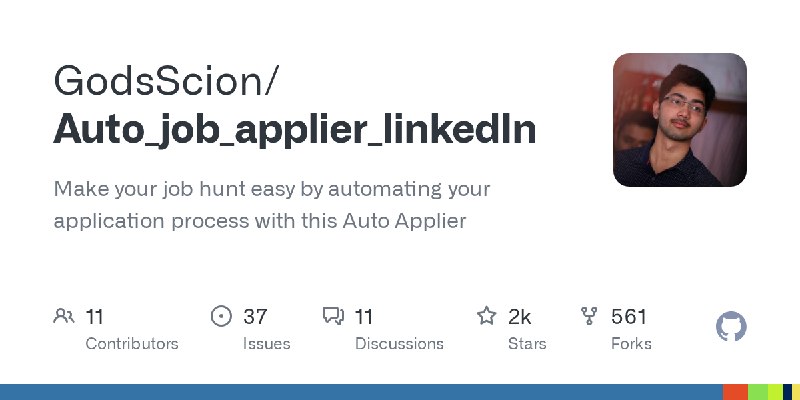 GitHub - GodsScion/Auto_job_applier_linkedIn: Make your job hunt easy by automating your application process with this Auto Applier